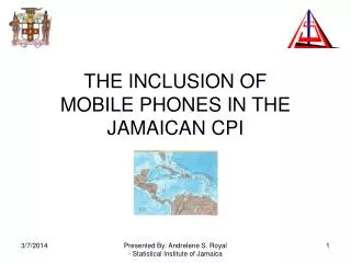 THE INCLUSION OF MOBILE PHONES IN THE JAMAICAN CPI