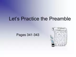 Let’s Practice the Preamble