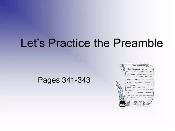 let s practice the preamble