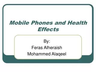 Mobile Phones and Health Effects