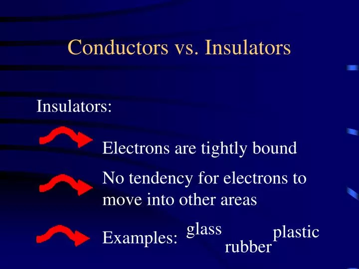 conductors vs insulators