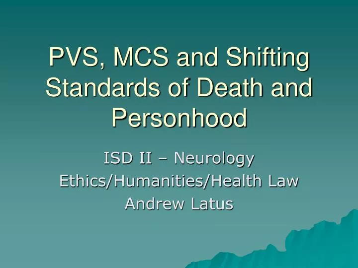 pvs mcs and shifting standards of death and personhood