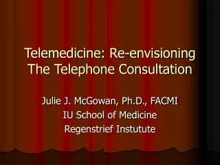 Telemedicine: Re-envisioning The Telephone Consultation