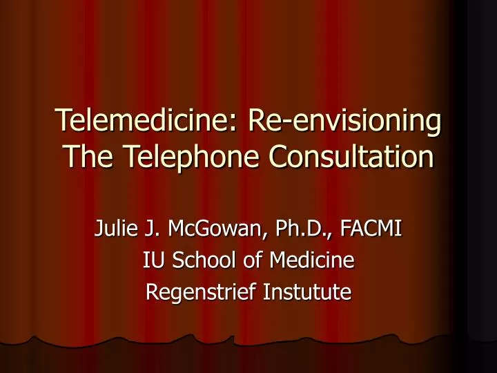 telemedicine re envisioning the telephone consultation