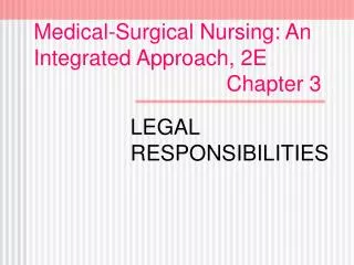 Medical-Surgical Nursing: An Integrated Approach, 2E Chapter 3