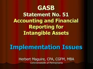 GASB Statement No. 51 Accounting and Financial Reporting for Intangible Assets Implementation Issues