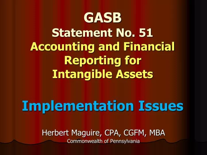 gasb statement no 51 accounting and financial reporting for intangible assets implementation issues