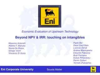 Economic Evaluation of Upstream Technology Beyond NPV &amp; IRR: touching on intangibles