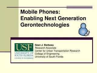 Mobile Phones: Enabling Next Generation Gerontechnologies