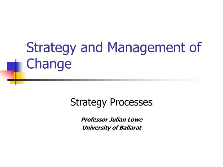 strategy and management of change