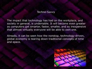 Techno-Savvy
