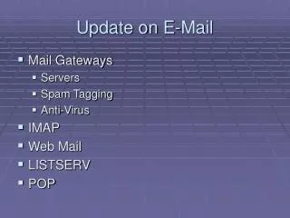 Update on E-Mail