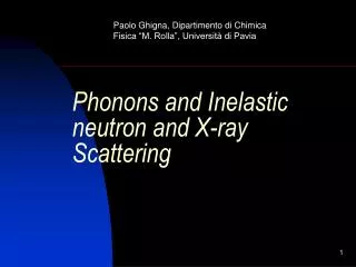 Phonons and Inelastic neutron and X-ray Scattering