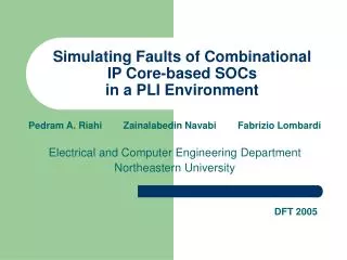 Simulating Faults of Combinational IP Core-based SOCs in a PLI Environment