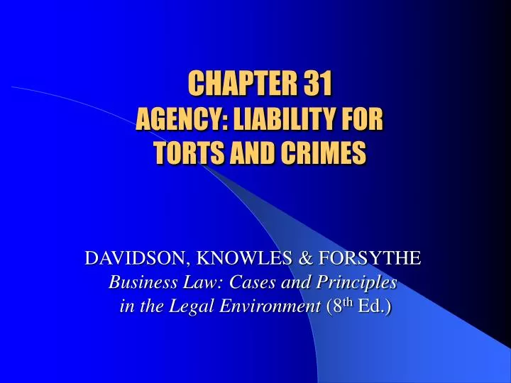 chapter 31 agency liability for torts and crimes