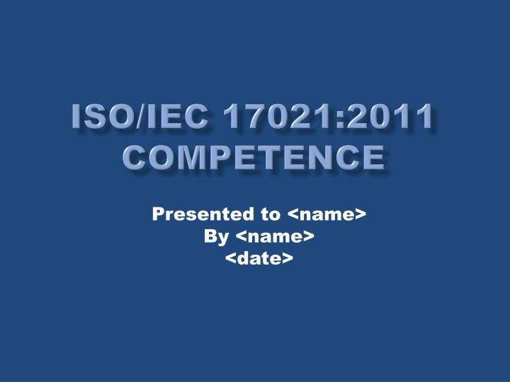 iso iec 17021 2011 competence