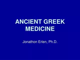 ANCIENT GREEK MEDICINE