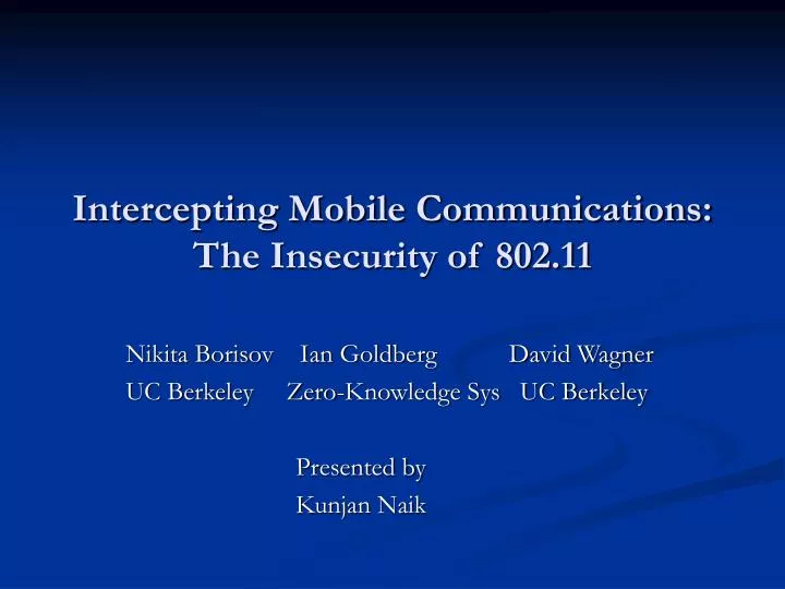 intercepting mobile communications the insecurity of 802 11