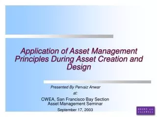Application of Asset Management Principles During Asset Creation and Design