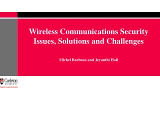 Wireless Communications Security Issues, Solutions and Challenges
