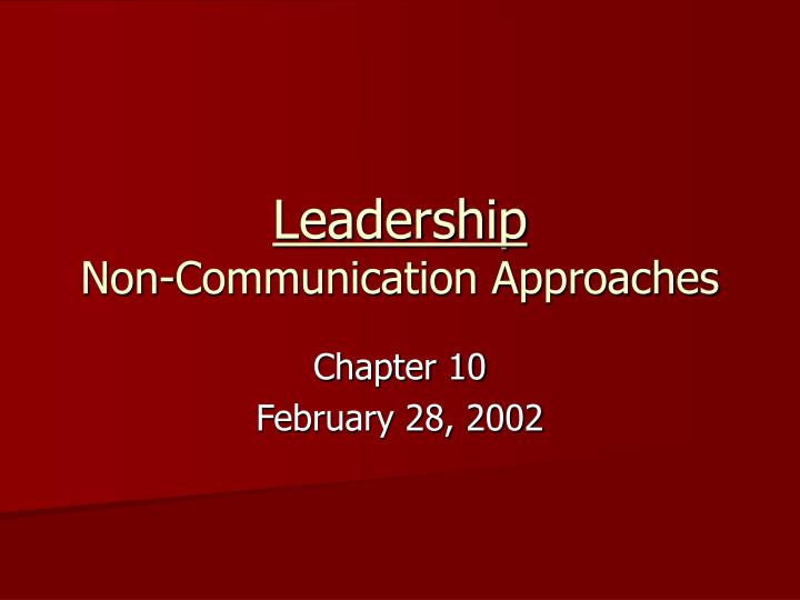 leadership non communication approaches
