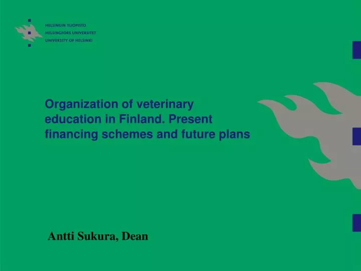 organization of veterinary education in finland present financing schemes and future plans