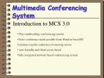 Multimedia Conferencing System - slide 1