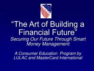What is “The Art of Building a Financial Future”?