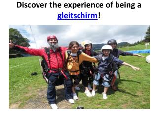 Discover the experience of being a gleitschirm!