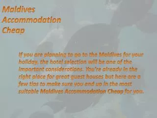 Maldives Accommodation - A Journey to a True Paradise