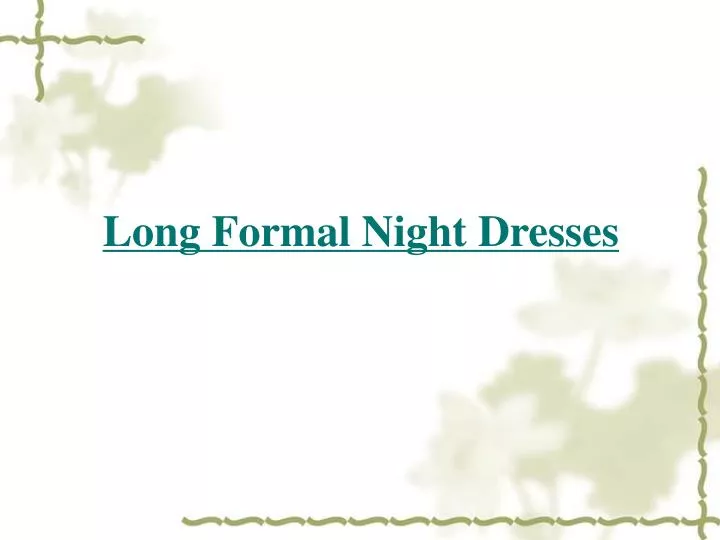 long formal night dresses