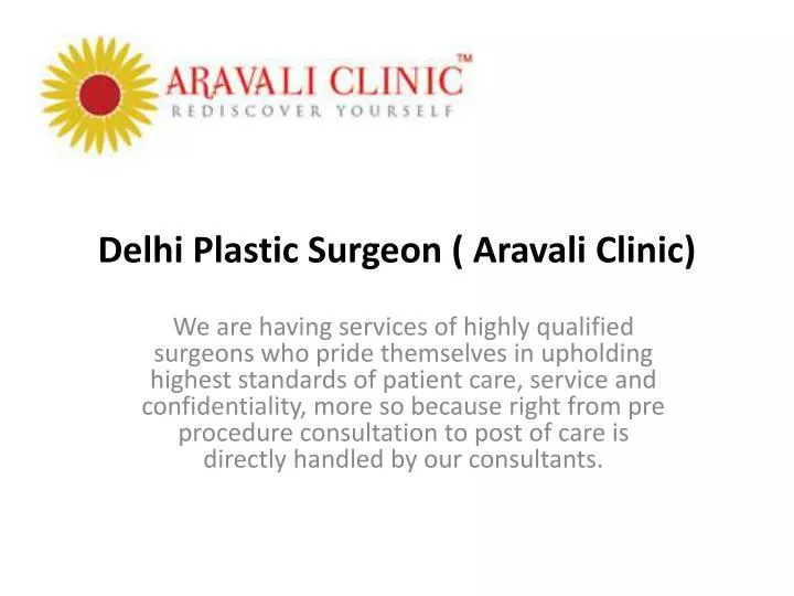 delhi plastic surgeon aravali clinic