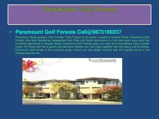 Faq On @ 9873180237 Paramount Golf Foreste Villa & Studio Greater Noida