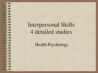 interpersonal skills 4 detailed studies