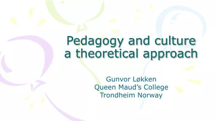 pedagogy and culture a theoretical approach