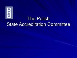 The Polish State Accreditation Committee