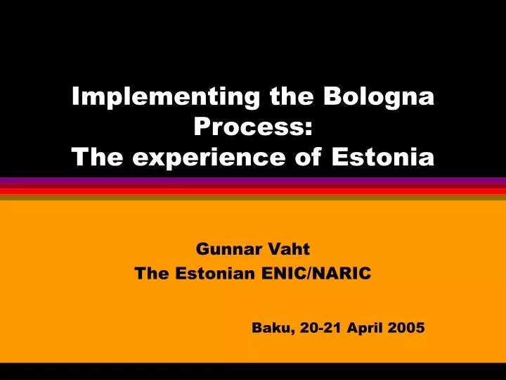 implementing the bologna process the experience of estonia