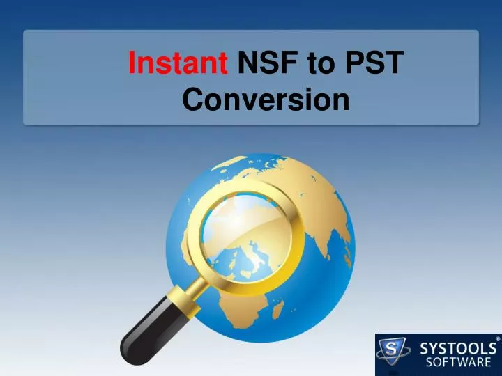 instant nsf to pst conversion