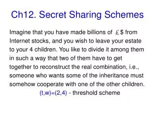 Ch12. Secret Sharing Schemes