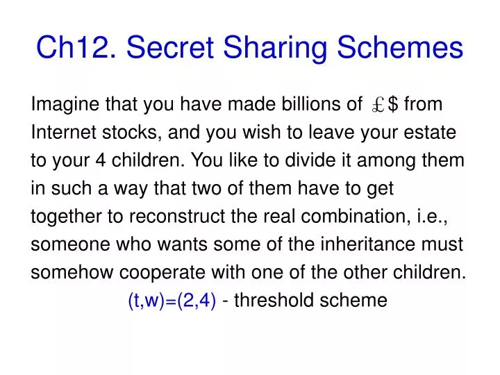 ch12 secret sharing schemes