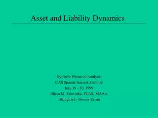 Asset and Liability Dynamics