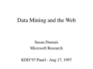 Data Mining and the Web