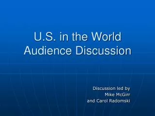 U.S. in the World Audience Discussion