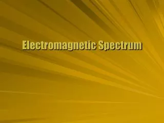 Electromagnetic Spectrum