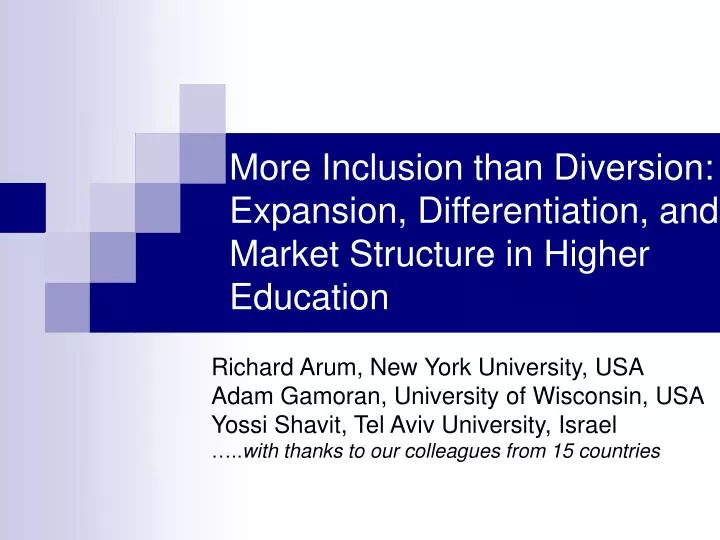 more inclusion than diversion expansion differentiation and market structure in higher education