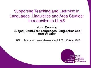 Supporting Teaching and Learning in Languages, Linguistics and Area Studies: Introduction to LLAS
