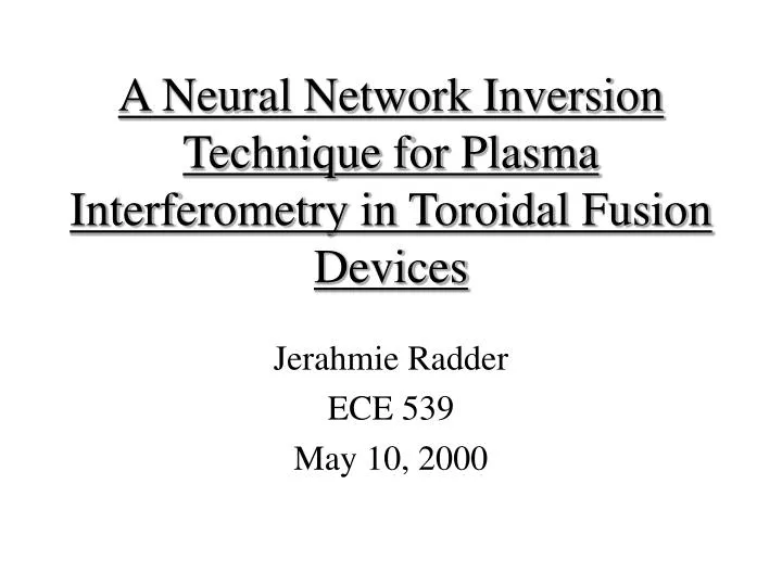 a neural network inversion technique for plasma interferometry in toroidal fusion devices