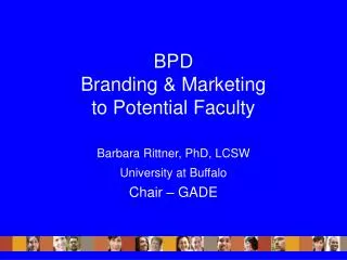 BPD Branding &amp; Marketing to Potential Faculty