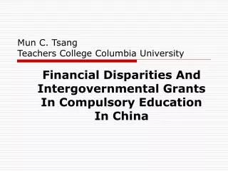 Mun C. Tsang Teachers College Columbia University