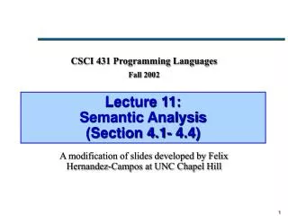 Lecture 11: Semantic Analysis (Section 4.1- 4.4)
